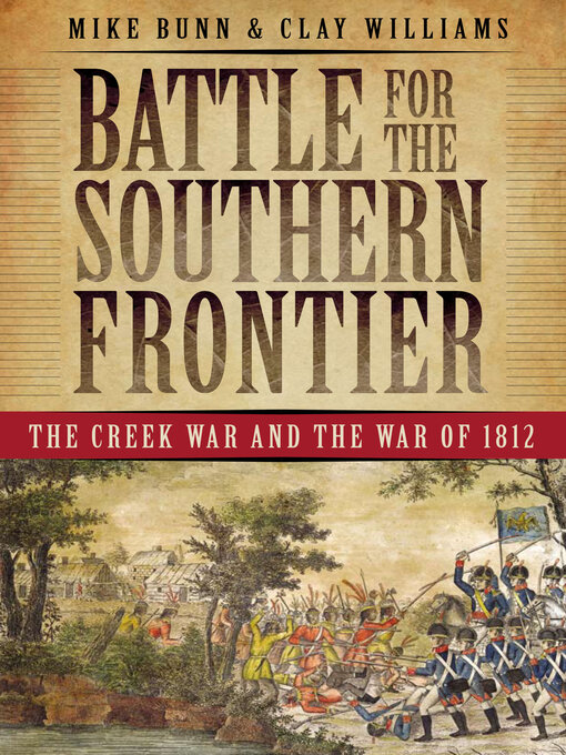 Title details for Battle for the Southern Frontier by Mike Bunn - Available
